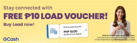 Enjoy FREE ₱10 load voucher just for you! – GCash.
